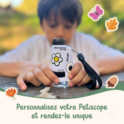 Le Petiscope®